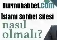 İslami Sohbet Sitesi Nasıl Olmalıdır